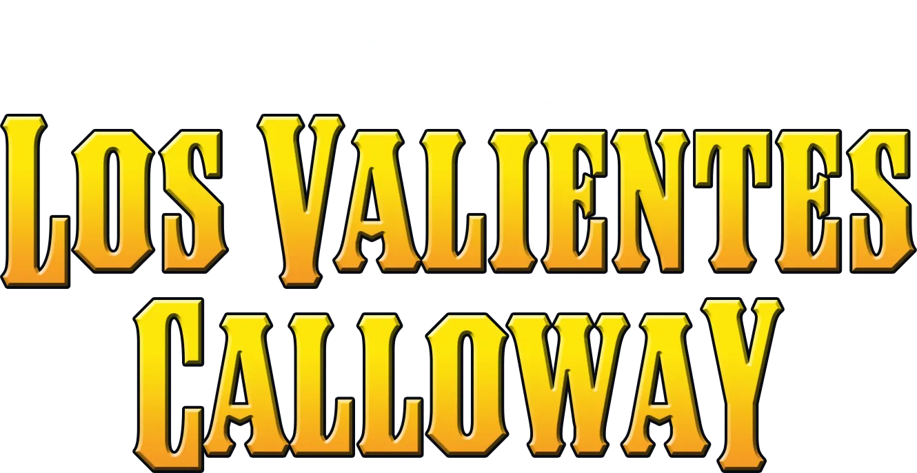 Los Valientes Calloway