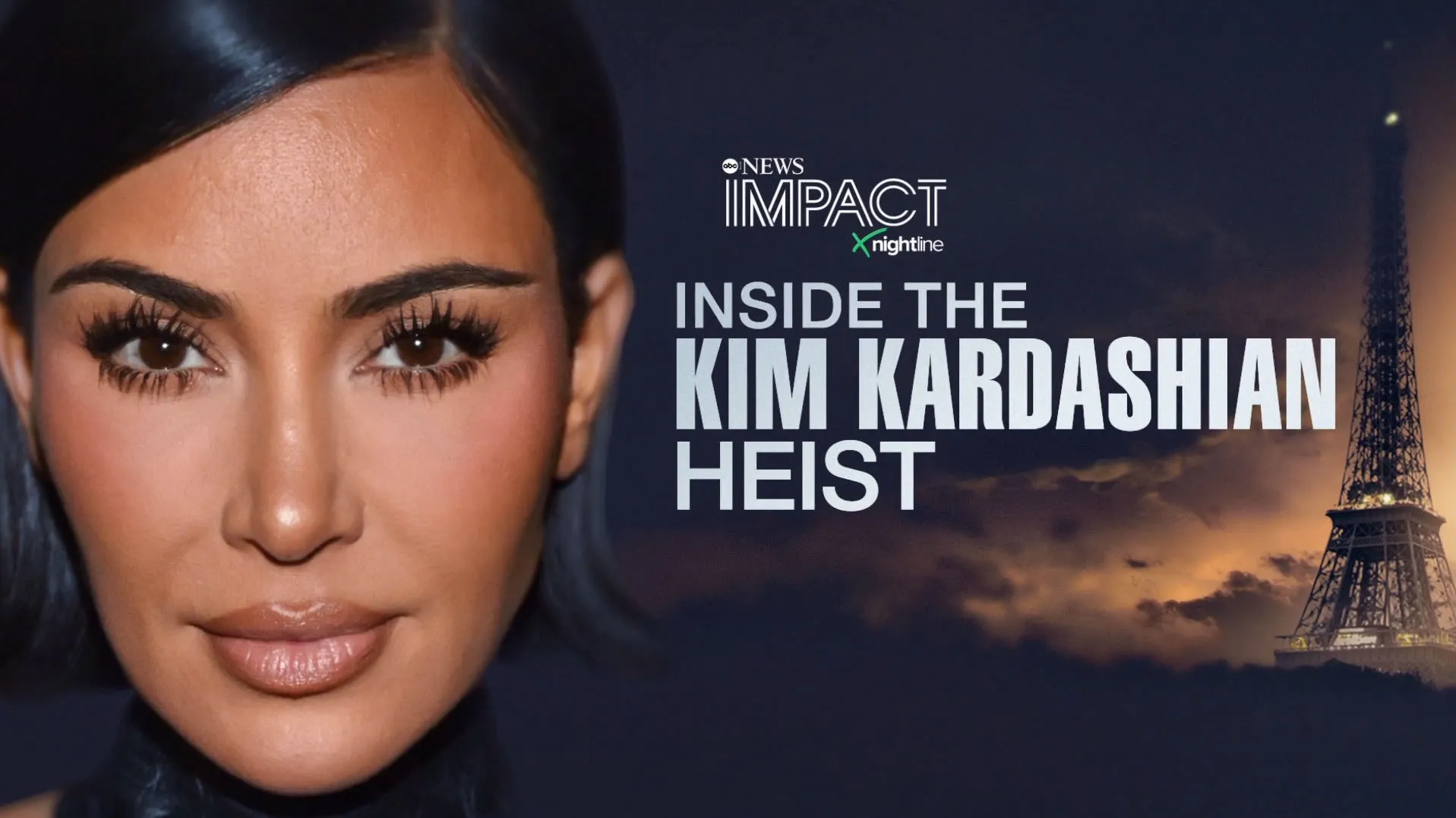 thumbnail - IMPACT x Nightline: Inside the Kim Kardashian Heist