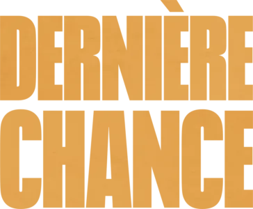Dernière chance