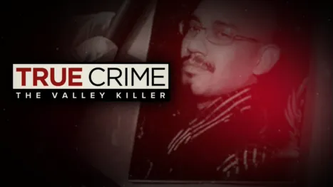 thumbnail - True Crime: The Valley Killer