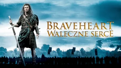 Braveheart. Waleczne serce