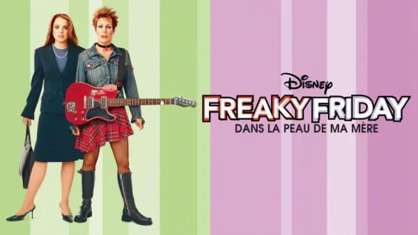 thumbnail - Freaky Friday - Dans la peau de ma mère