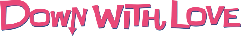 Down With Love