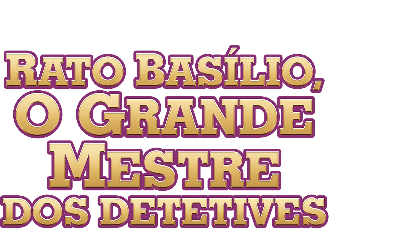 Rato Basílio, o Grande Mestre dos Detetives