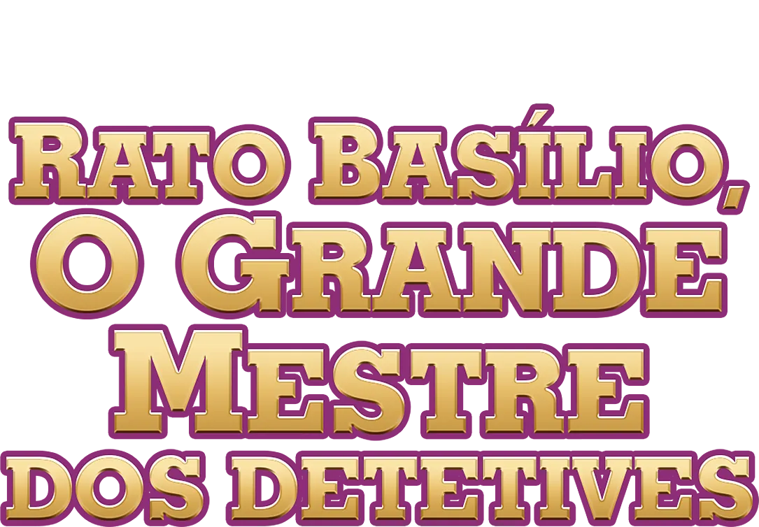 Rato Basílio, o Grande Mestre dos Detetives