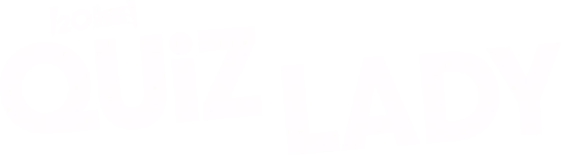 Quiz Lady