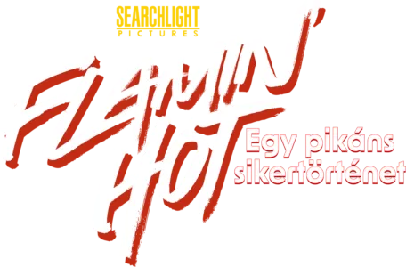 Flamin' Hot: Egy pikáns sikertörténet