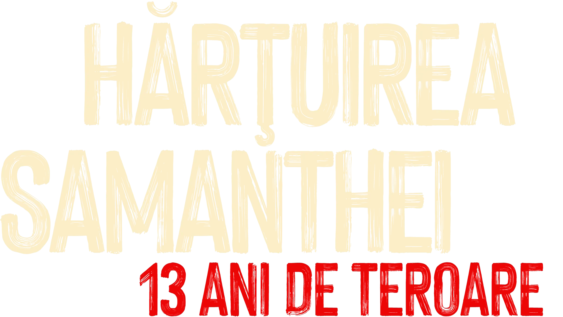 Hărțuirea Samanthei: 13 ani de teroare