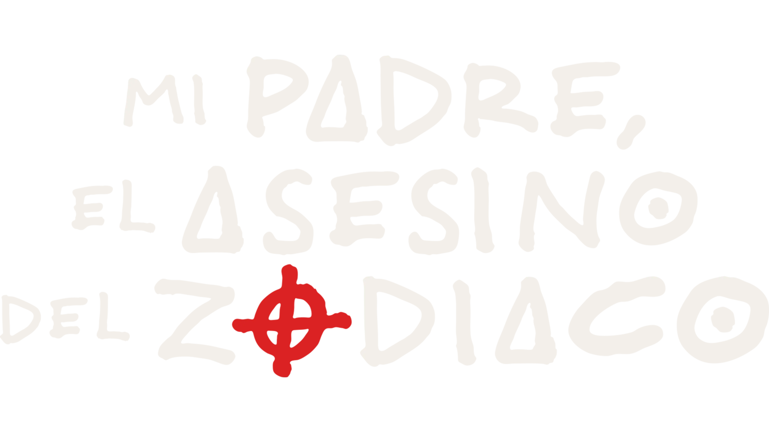 Mi padre, el asesino del zodiaco