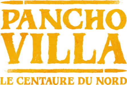 Pancho Villa : le Centaure du Nord