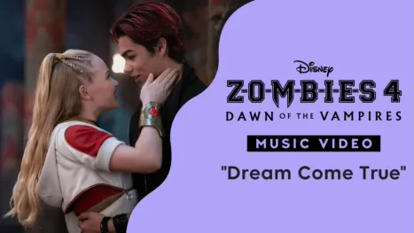 thumbnail - "Dream Come True" | ZOMBIES 4: El origen de los vampiros Videoclip