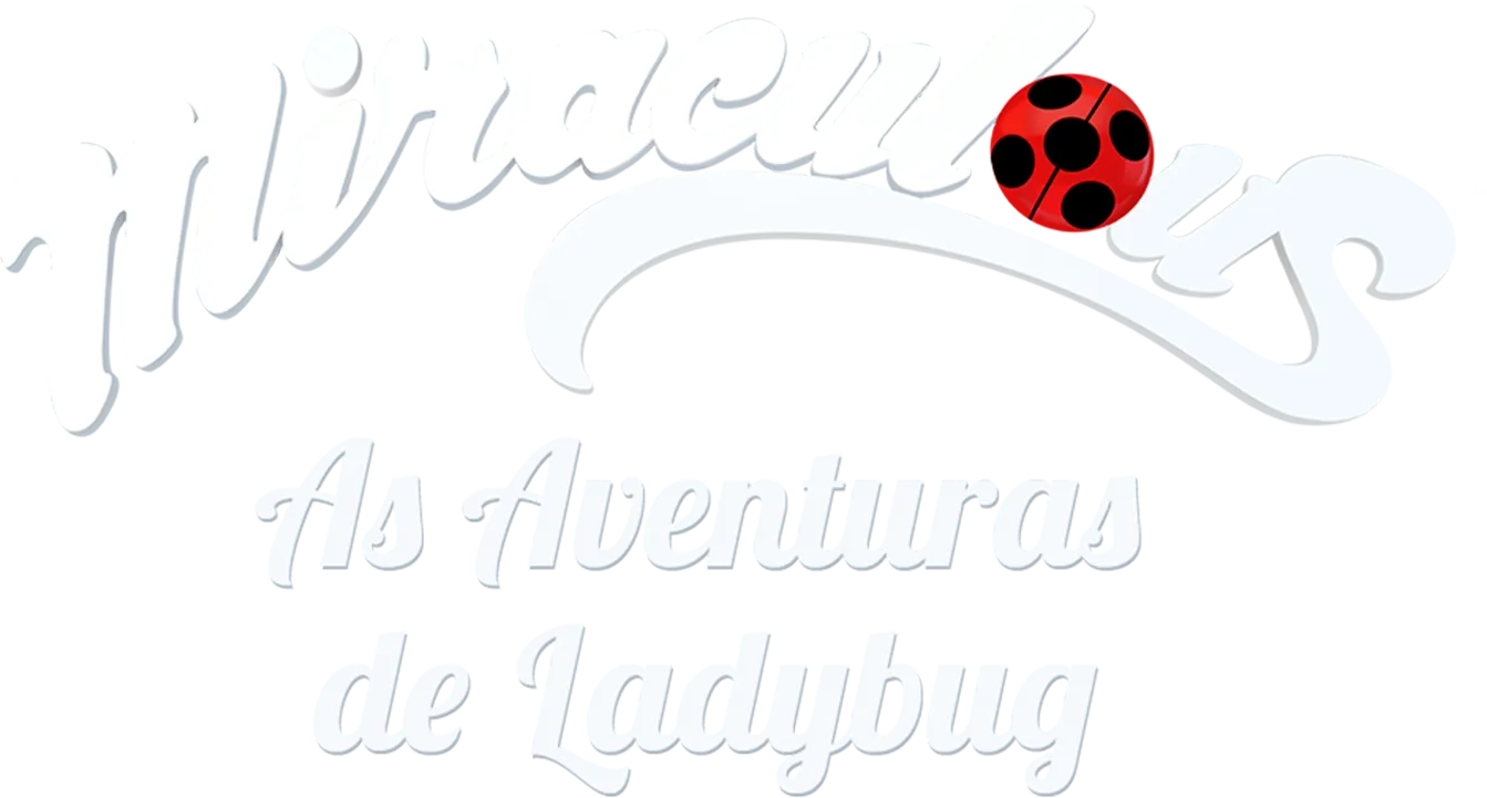 Miraculous: As Aventuras de Ladybug