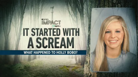 thumbnail - IMPACT x Nightline: It Started With a Scream: What Happened to Holly Bobo? 