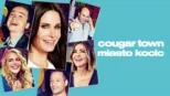 thumbnail - Cougar Town: Miasto kocic