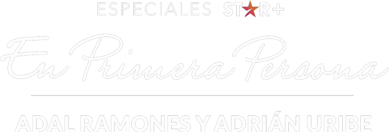 Especiales Star+ | En primera persona: Adal Ramones & Adrián Uribe
