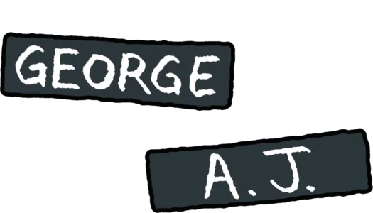 George & A.J.