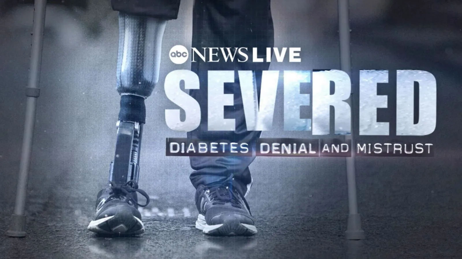 thumbnail - Severed: Diabetes Denial and Mistrust 