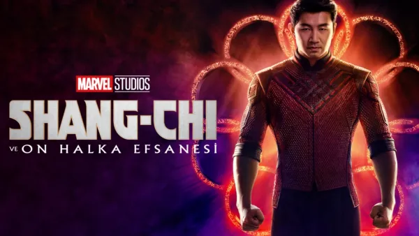 thumbnail - Shang-Chi ve On Halka Efsanesi