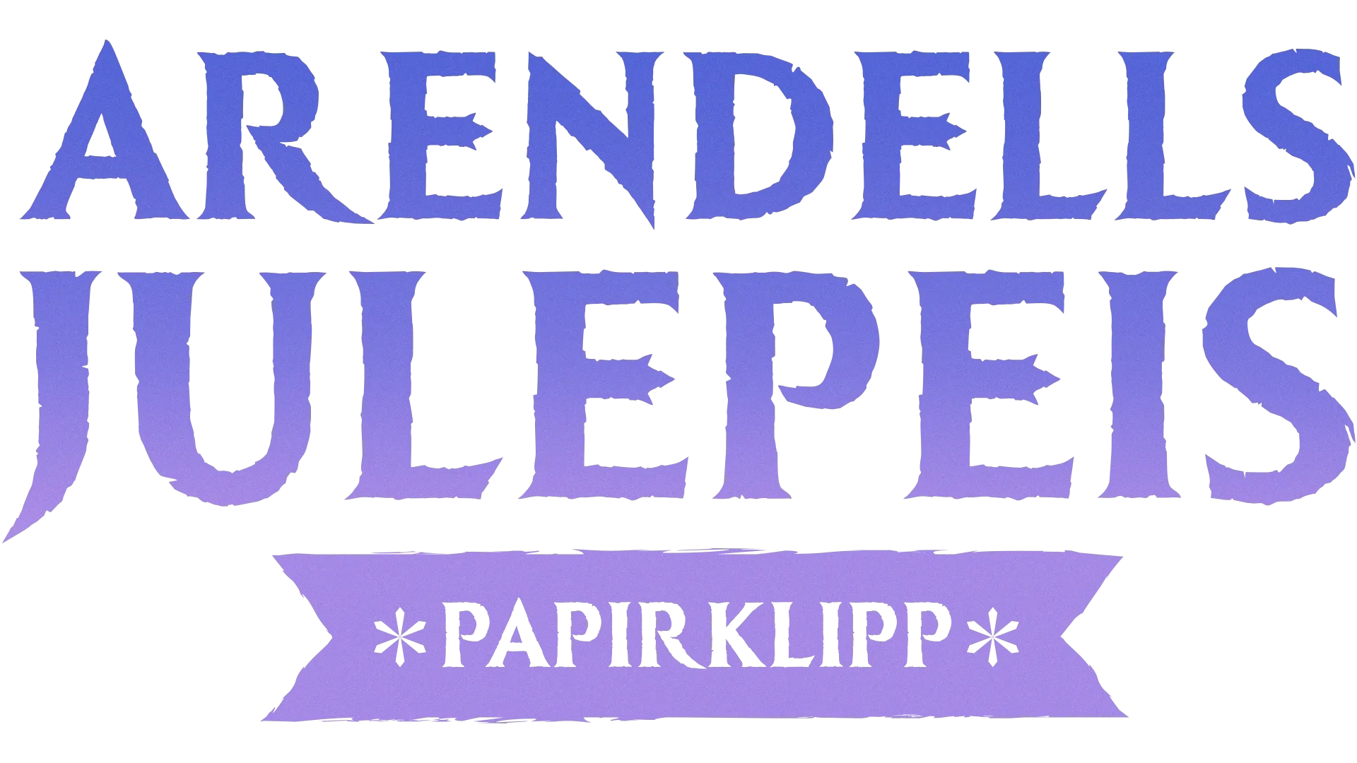 Arendells julepeis: Papirklipp