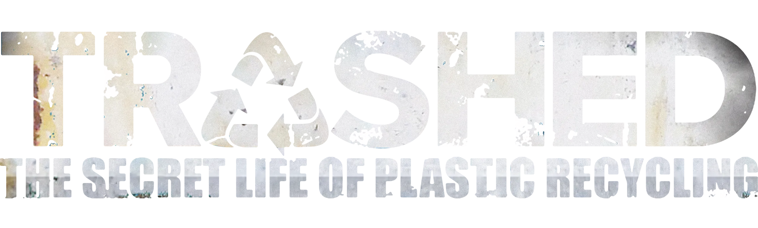 Trashed: The Secret Life of Plastic Recycling