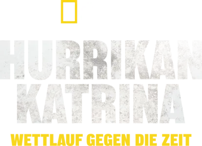Hurrikan Katrina: Wettlauf gegen die Zeit