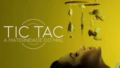 thumbnail - Tic-tac: A Maternidade do Mal