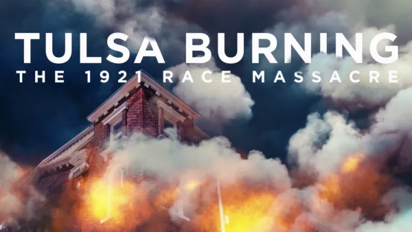 thumbnail - Tulsa Burning: The 1921 Race Massacre