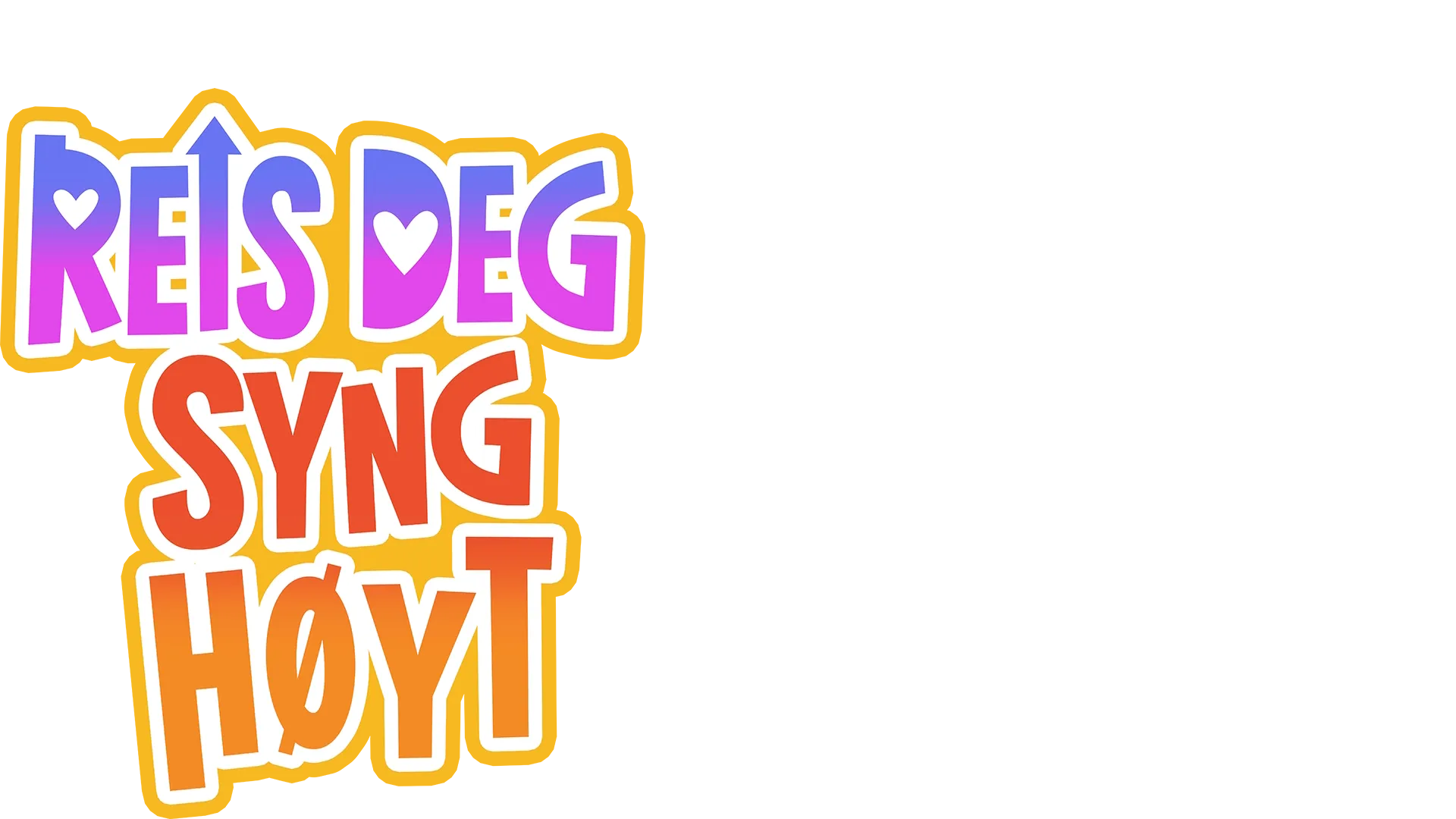 Reis deg, syng høyt