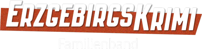 Erzgebirgskrimi - Familienband