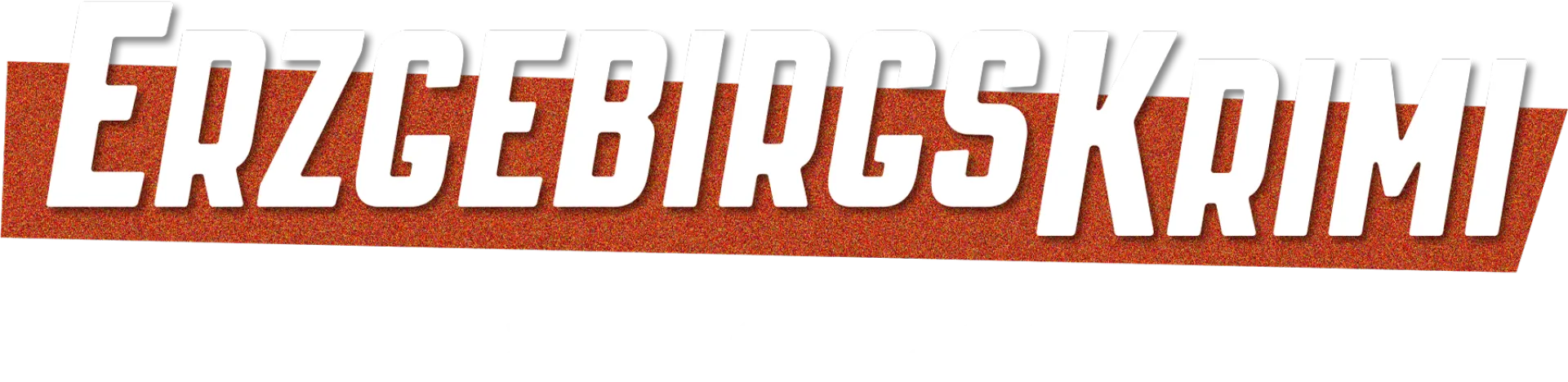 Erzgebirgskrimi - Familienband
