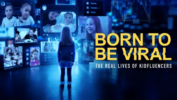 thumbnail - Born to Be Viral: The Real Lives of Kidfluencers