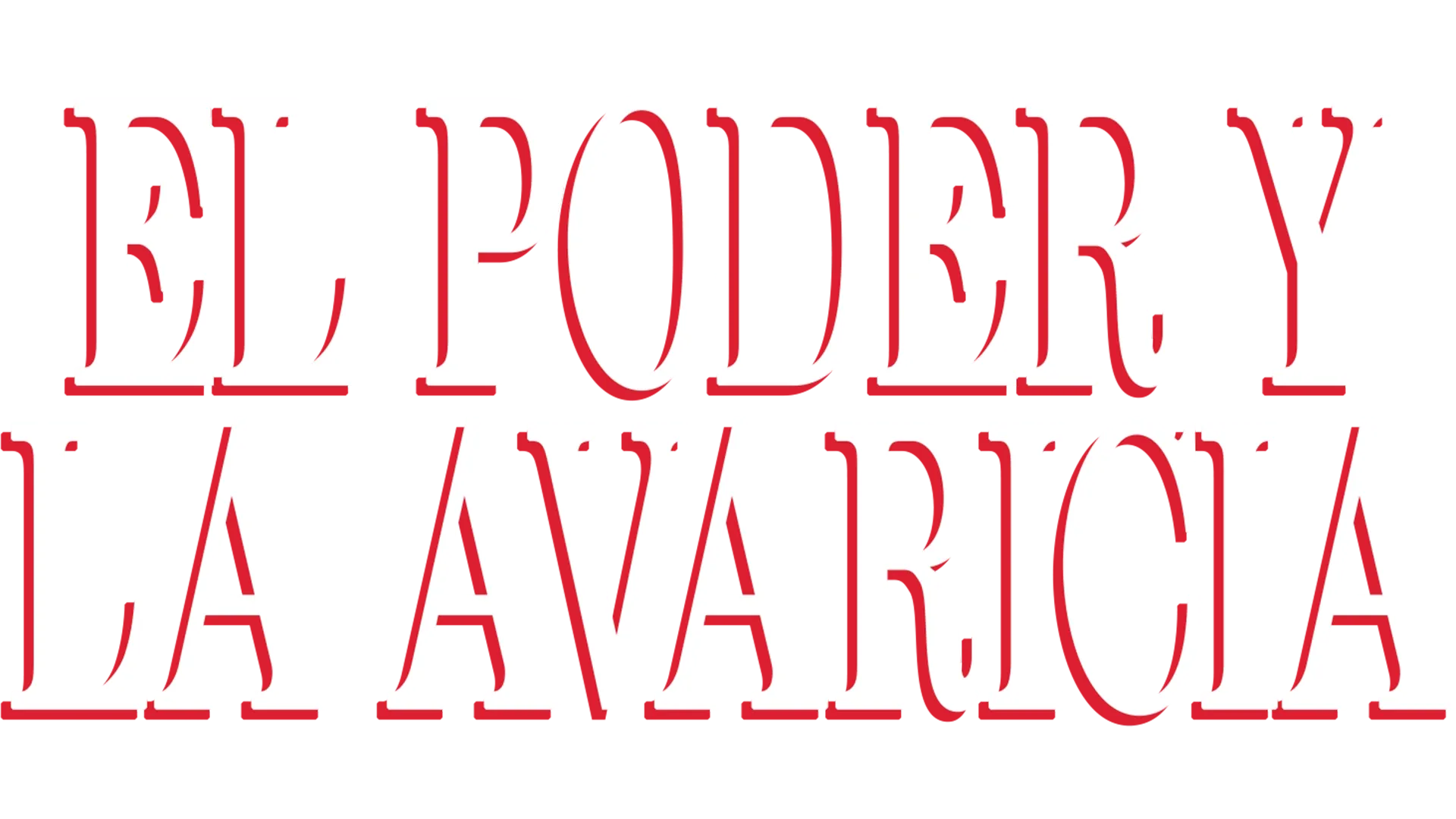 El Poder y la Avaricia