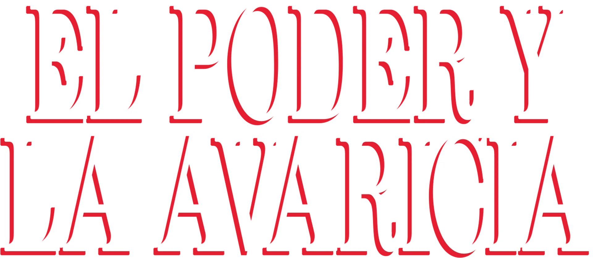 El Poder y la Avaricia