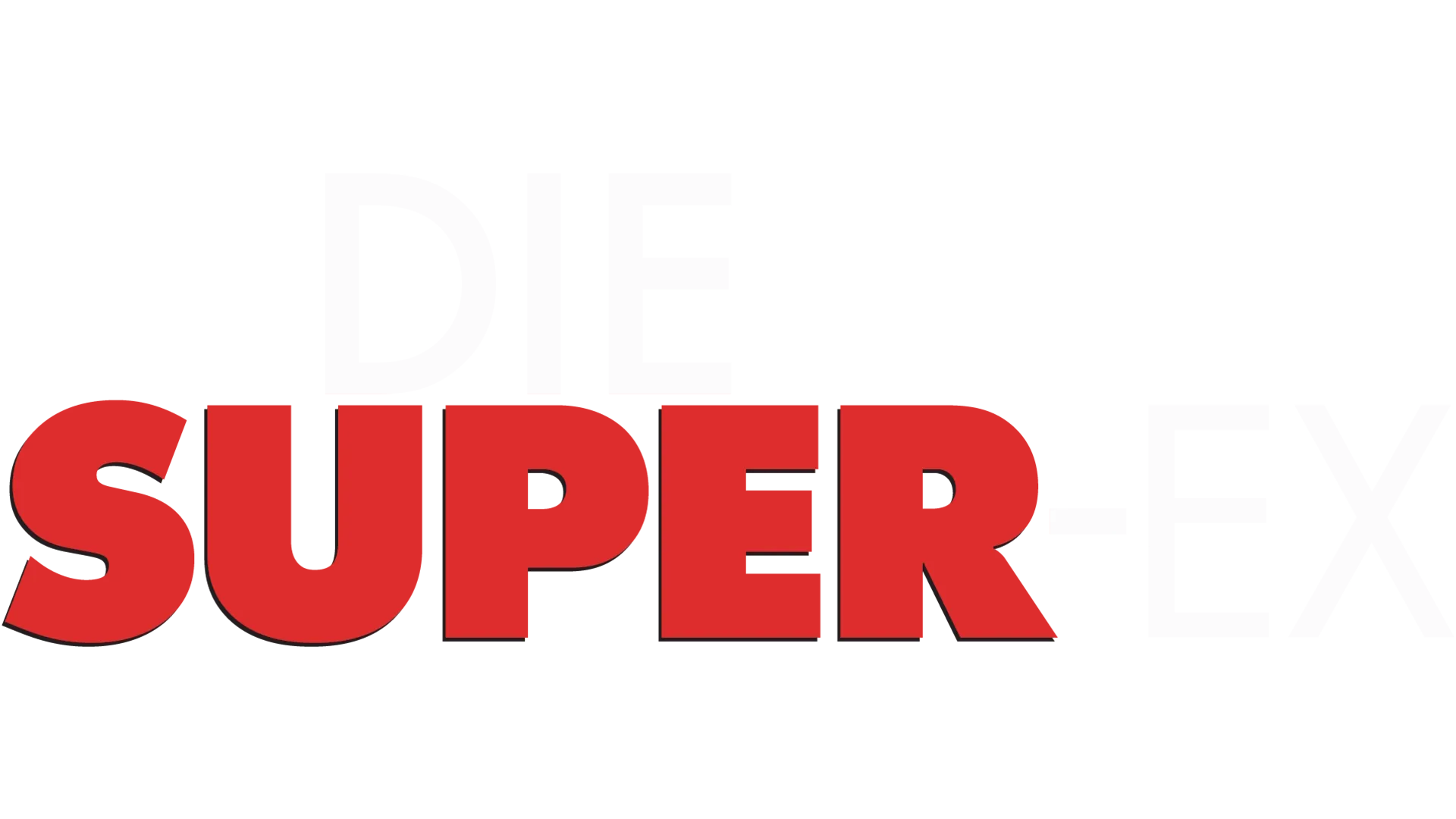Die Super-Ex