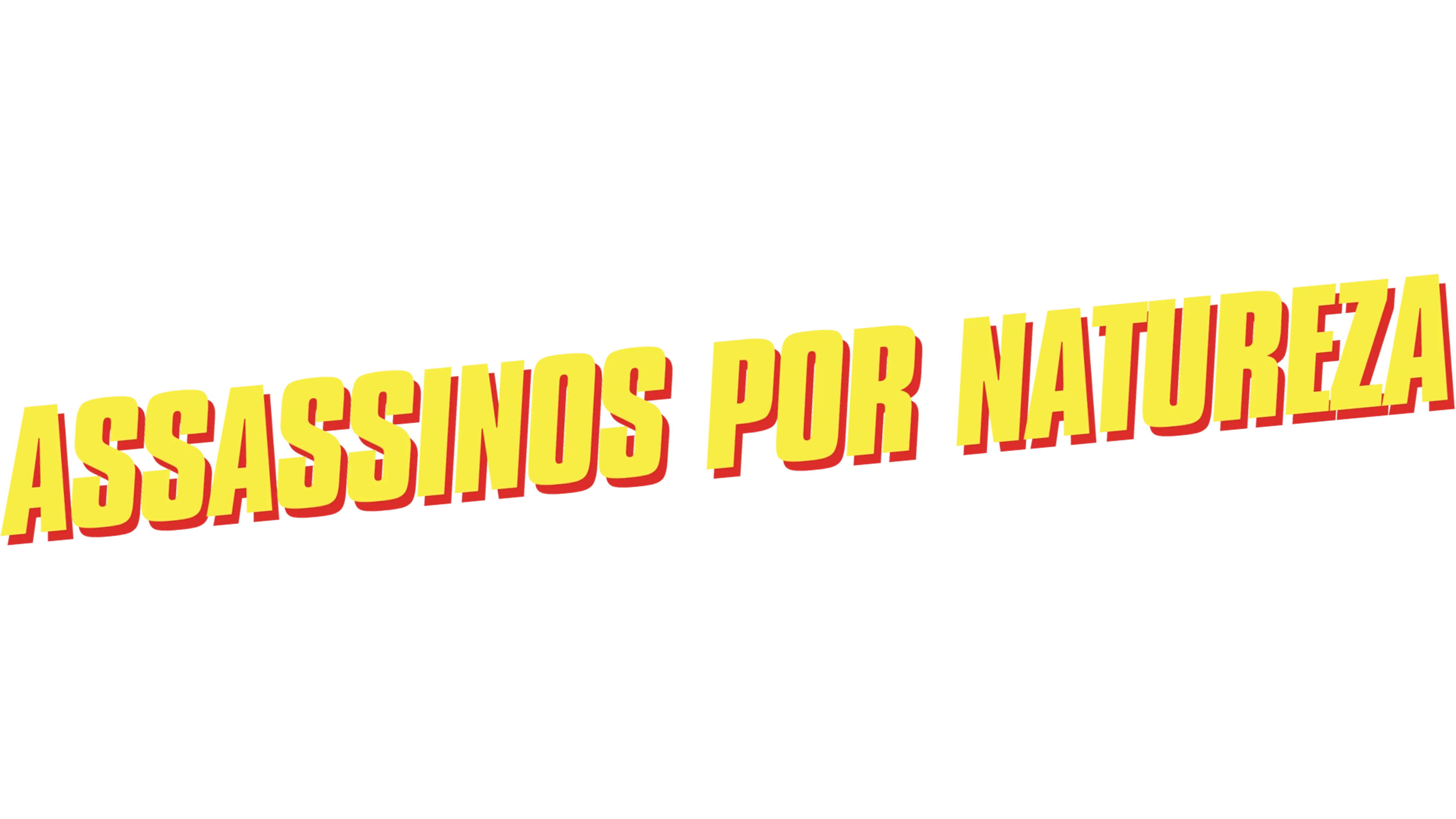 Assassinos por Natureza