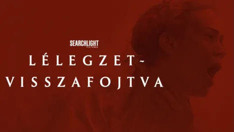 thumbnail - Lélegzet-visszafojtva