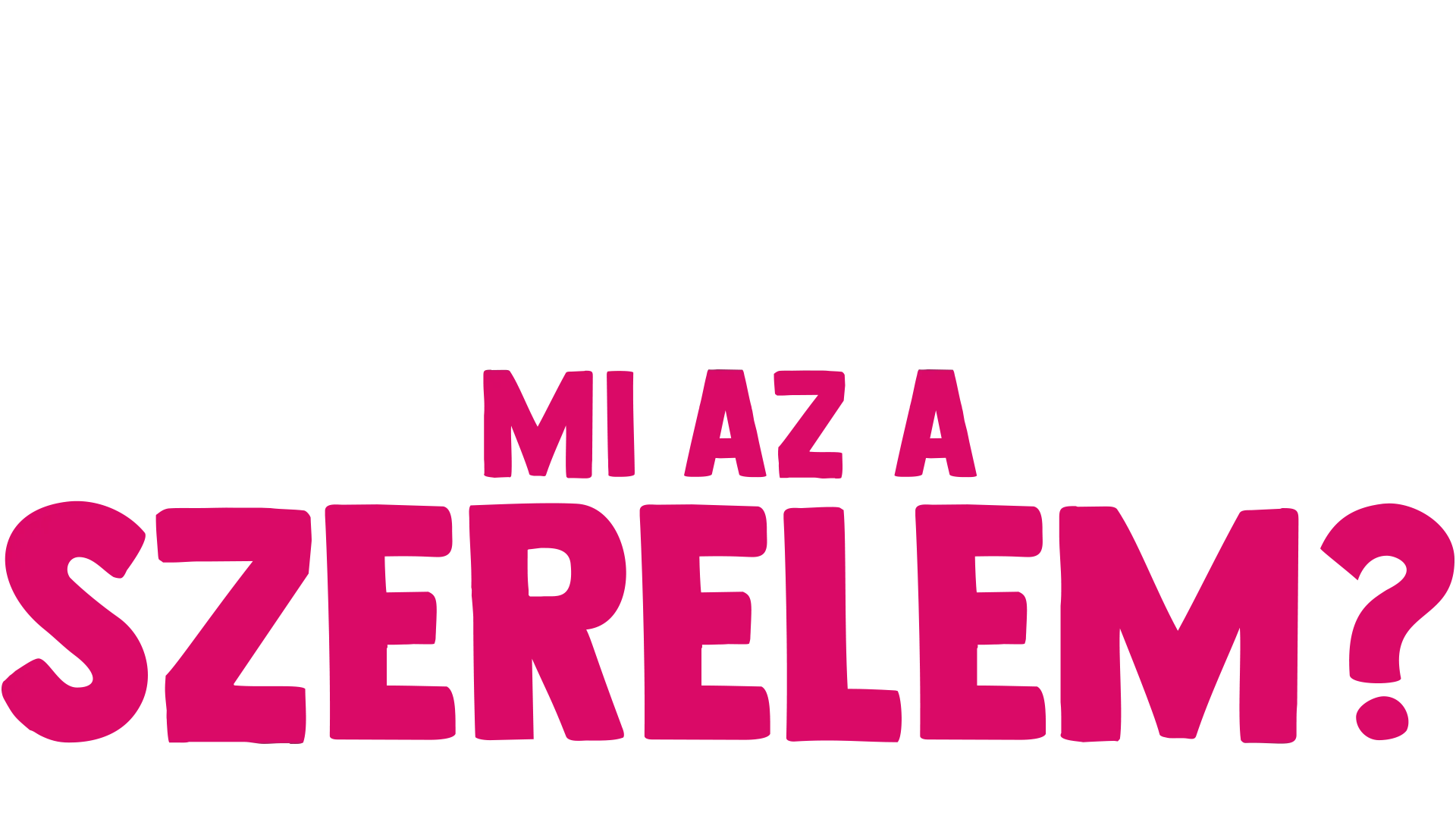 Villi villámkérdései: Mi az a szerelem?