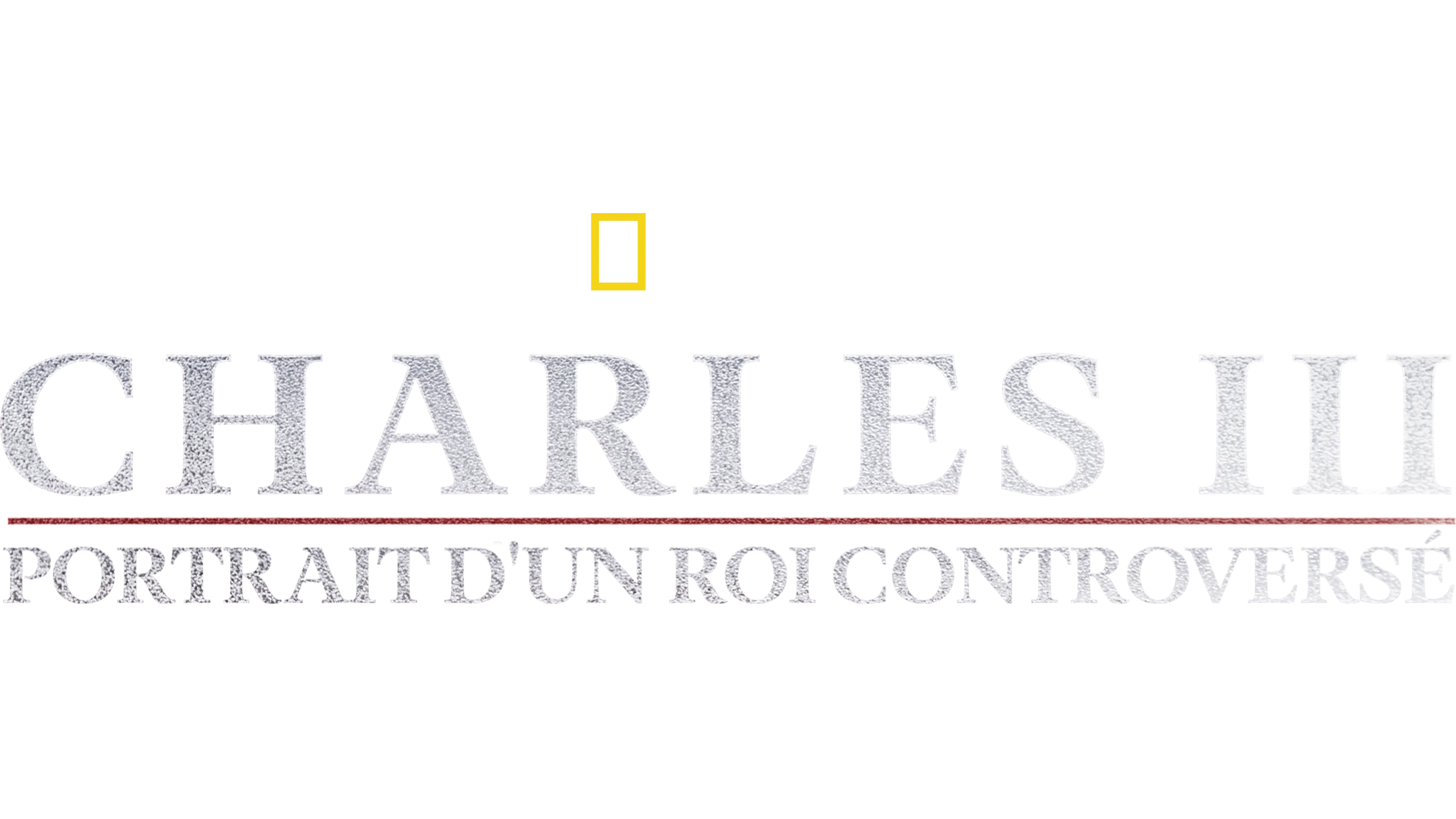 Charles III : Portrait d'un Roi controversé