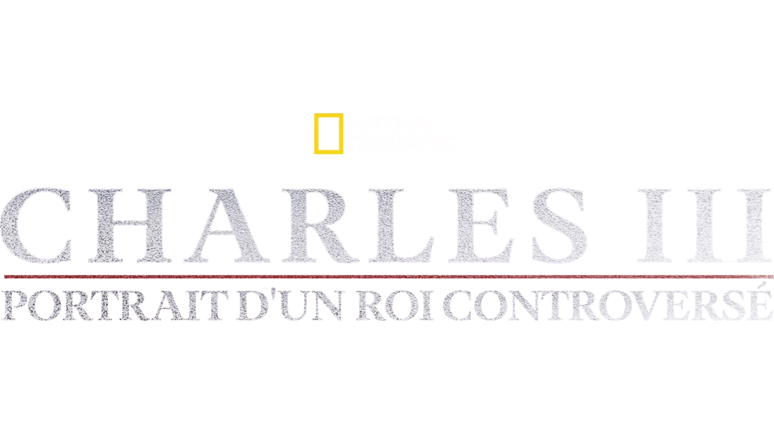 Charles III : Portrait d'un Roi controversé