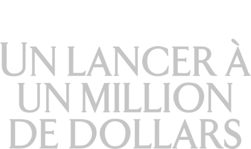 Un lancer à un million de dollars