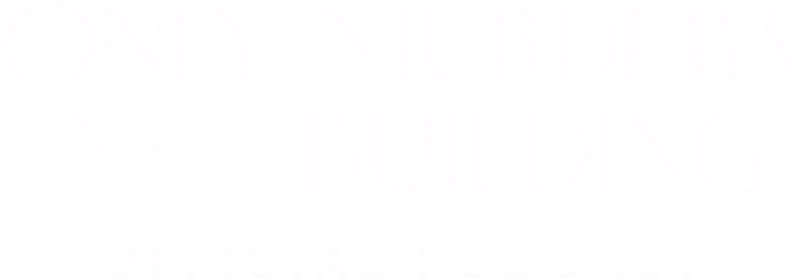 Only Murders in the Building Official Podcast