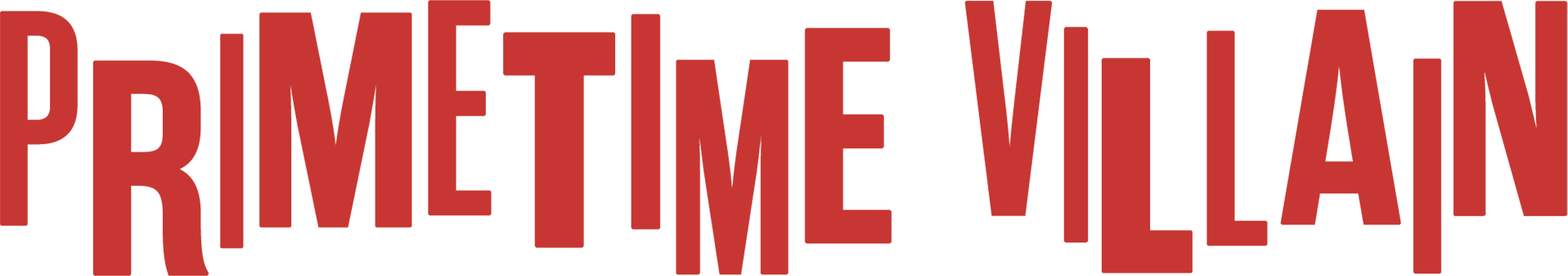 Primetime Villain