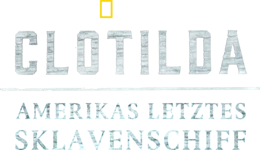 Clotilda: Amerikas letztes Sklavenschiff