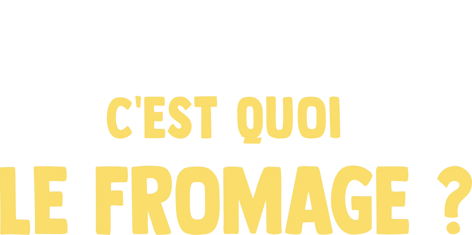 Fourchette se pose des questions : c'est quoi le fromage ?