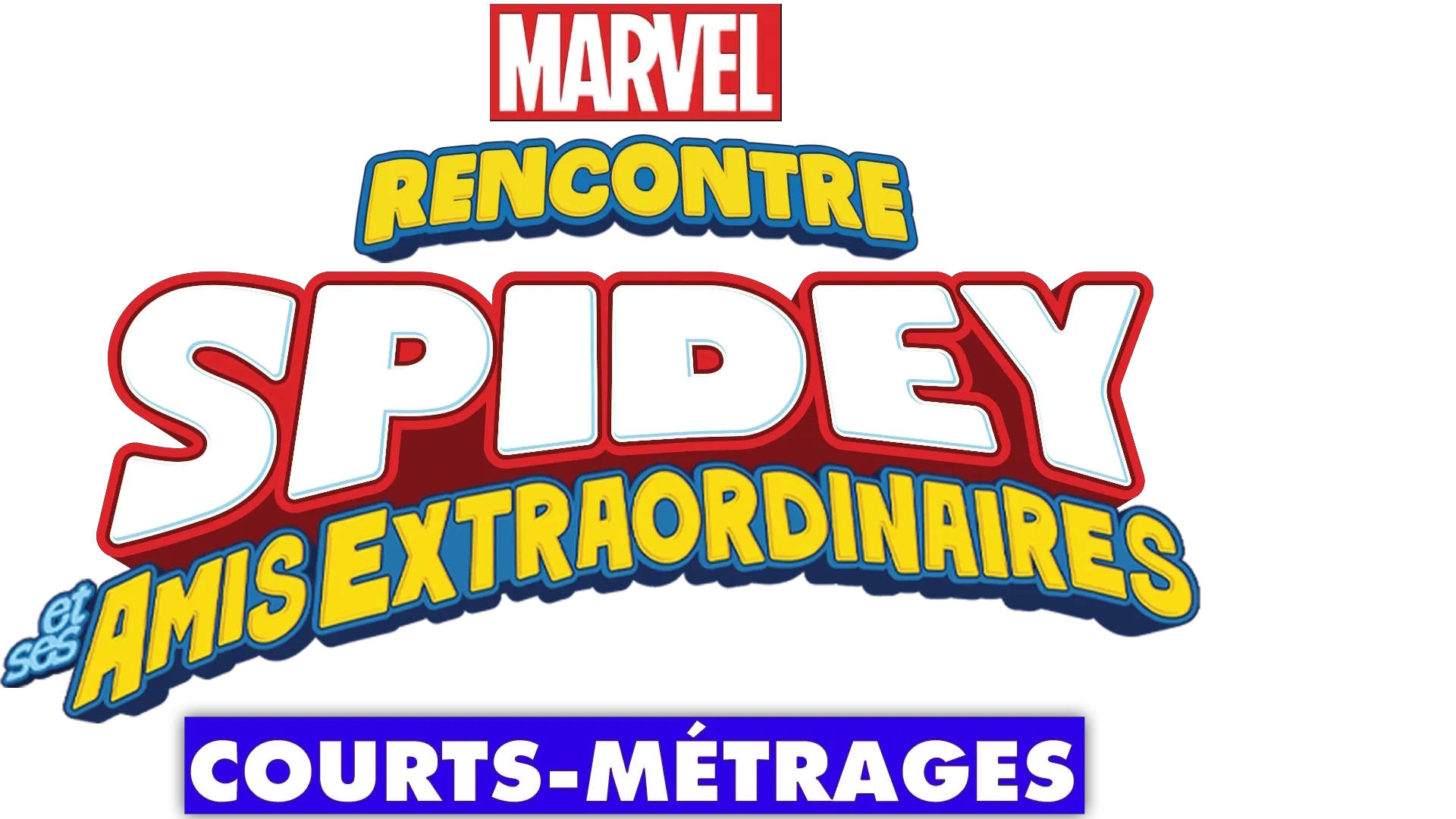 Rencontre Spidey et ses amis extraordinaires (courts-métrages)