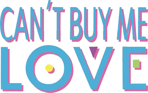 Can't Buy Me Love
