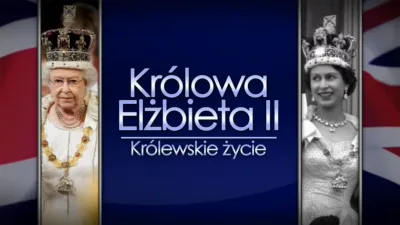 Królowa Elżbieta II: Królewskie życie