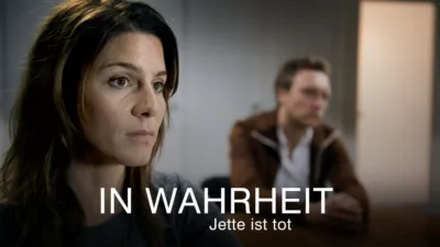 In Wahrheit - Jette ist tot