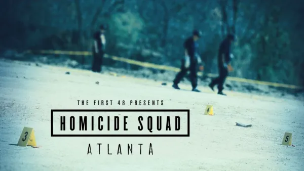 thumbnail - The First 48 Presents: Homicide Squad Atlanta