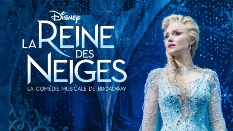 thumbnail - La Reine des Neiges : La comédie musicale de Broadway